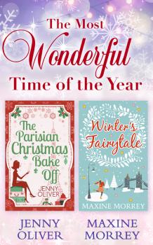 The Most Wonderful Time Of The Year: The Parisian Christmas Bake Off / Winter's Fairytale