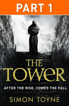 The Tower: Part One