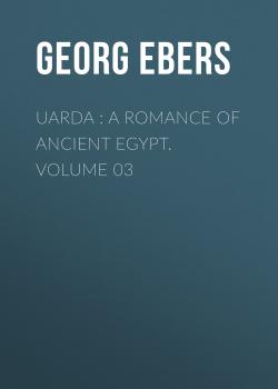 Uarda : a Romance of Ancient Egypt. Volume 03