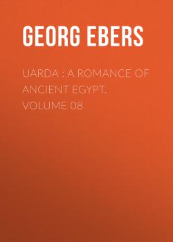 Uarda : a Romance of Ancient Egypt. Volume 08