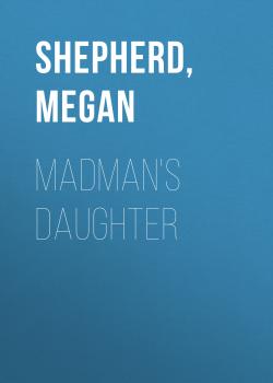 Madman's Daughter