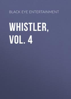 Whistler, Vol. 4