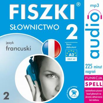 FISZKI audio – j. francuski – Słownictwo 2