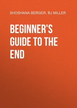 Beginner's Guide to the End