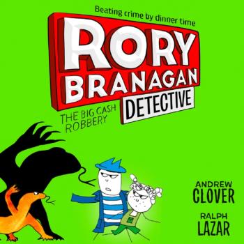 Big Cash Robbery (Rory Branagan (Detective), Book 3)