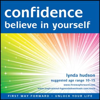 Confidence Believe in yourself