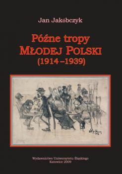 PÃ³Åºne tropy MÅ‚odej Polski (1914â€“1939)