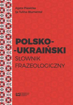 Polsko-ukraiÅ„ski sÅ‚ownik frazeologiczny