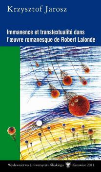 Immanence et transtextualitÃ© dans lâ€™oeuvre romanesque de Robert Lalonde