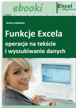 Funkcje Excela - operacje na tekÅ›cie i wyszukiwanie danych