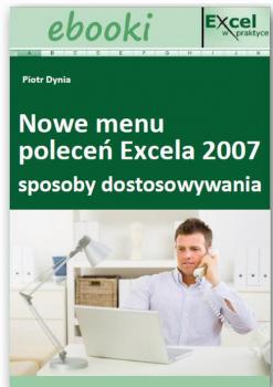 Sposoby dostosowywania nowego menu poleceÅ„ Excela 2007