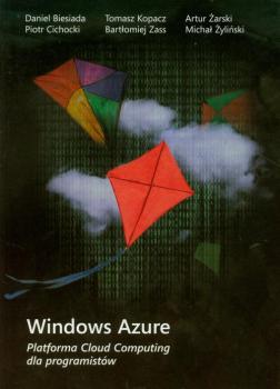 Windows Azure Platforma Cloud Computing dla programistÃ³w
