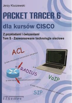 Packet Tracer 6 dla kursÃ³w CISCO TOM 5 - Zaawansowane technologie sieciowe