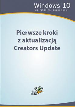 Pierwsze kroki z aktualizacjÄ… Creators Update