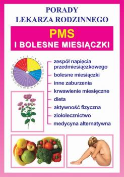 PMS i bolesne miesiÄ…czki