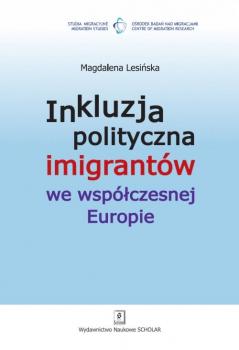 Inkluzja polityczna imigrantÃ³w we wspÃ³Å‚czesnej Europie
