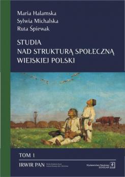 Studia nad strukturÄ… spoÅ‚ecznÄ… wiejskiej Polski Tom 1