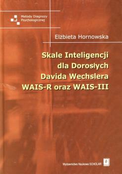 Skale inteligencji dla dorosÅ‚ych Davida Wechslera WAIS-R oraz WAIS-III