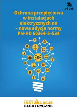 Ochrona przepiÄ™ciowa w instalacjach elektrycznych nn â€“ nowa edycja normy PN-HD 60364â€“5â€“534
