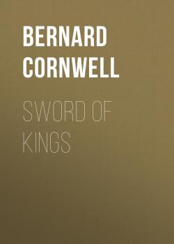 Sword of Kings (The Last Kingdom Series, Book 12)