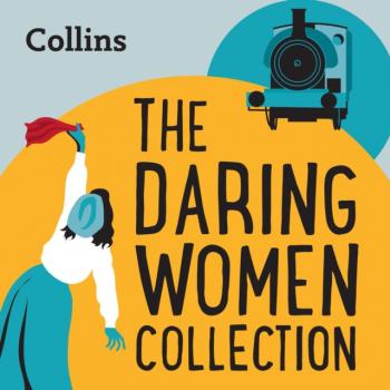 Collins - The Daring Women Collection: For ages 7-11