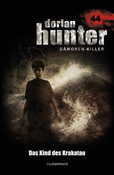 Dorian Hunter 44 â€“ Das Kind des Krakatau
