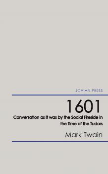 1601 - Conversation as it was by the Social Fireside in the Time of the Tudors