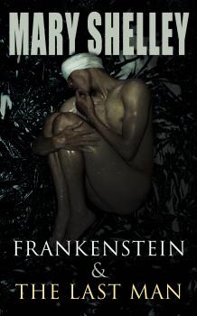 Frankenstein & The Last Man