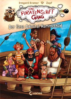 Die Piratenschiffgäng 1 - Der fiese Admiral Hammerhäd
