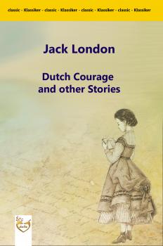 Dutch Courage and other Stories