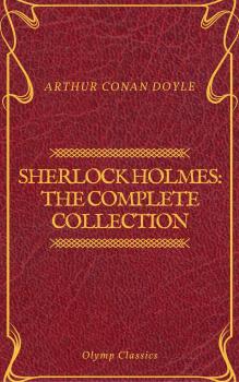 Sherlock Holmes: The Complete Collection (Olymp Classics)