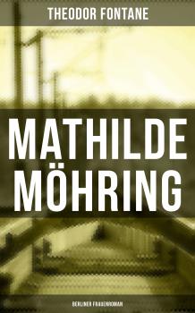 Mathilde Möhring: Berliner Frauenroman