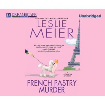 French Pastry Murder - A Lucy Stone Mystery, Book 21 (Unabridged)