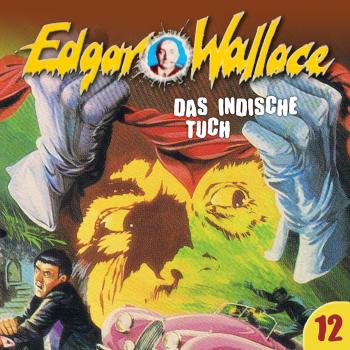 Edgar Wallace, Folge 12: Das indische Tuch