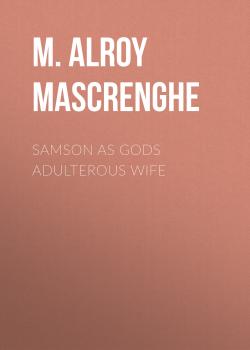 Samson as Gods Adulterous Wife