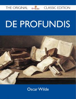 De Profundis - The Original Classic Edition