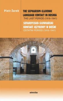 The Sephardim-Slavonic language contact in Bosnia. The last period (1918-1941) / Sefardyjsko-słowiań
