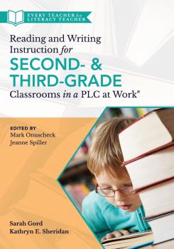 Reading and Writing Instruction for Second- and Third-Grade Classrooms in a PLC at Work®