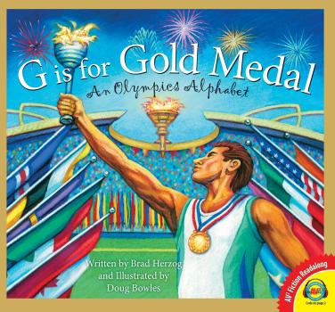 G is for Gold Medal: An Olympics Alphabet