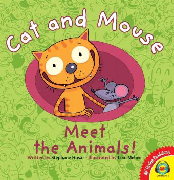 Cat and Mouse Meet the Animals!