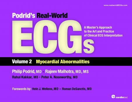 Podrid's Real-World ECGs: Volume 2, Myocardial Abnormalities