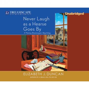 Never Laugh as a Hearse Goes By - A Penny Brannigan Mystery, Book 5 (Unabridged)
