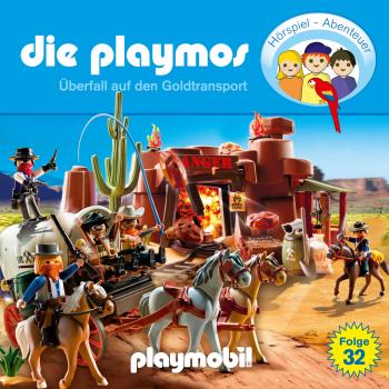 Die Playmos - Das Original Playmobil Hörspiel, Folge 32: Überfall auf den Goldtransport
