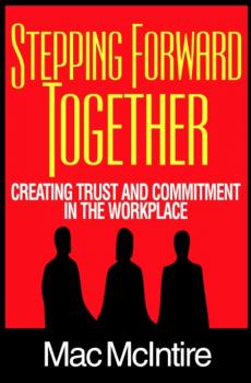 Stepping Forward Together: Creating Trust and Commitment in the Workplace