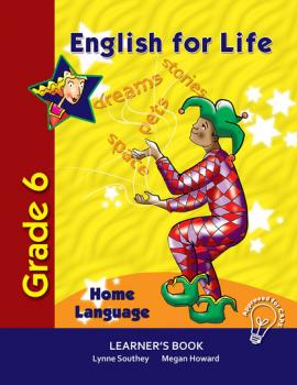 English for Life Learner's Book Grade 6 Home Language