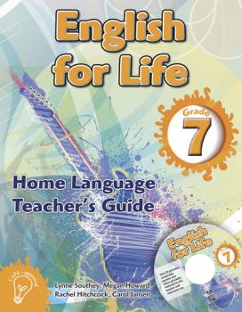 English for Life Teacher's Guide Grade 7 Home Language
