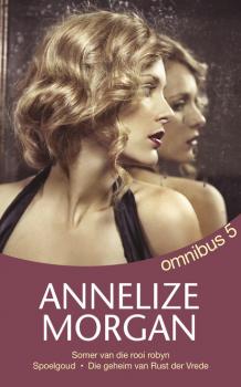 Annelize Morgan Omnibus 5