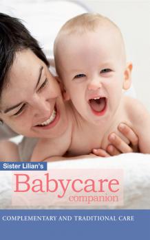 Sister Lilian’s Babycare Companion: Complimentary and traditional care
