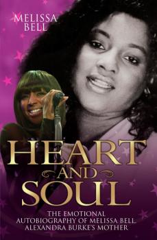 Heart and Soul - The Emotional Autobiography of Melissa Bell, Alexandra Burke's Mother