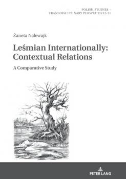 LEŚMIAN INTERNATIONALLY: CONTEXTUAL RELATIONS. A COMPARATIVE STUDY
